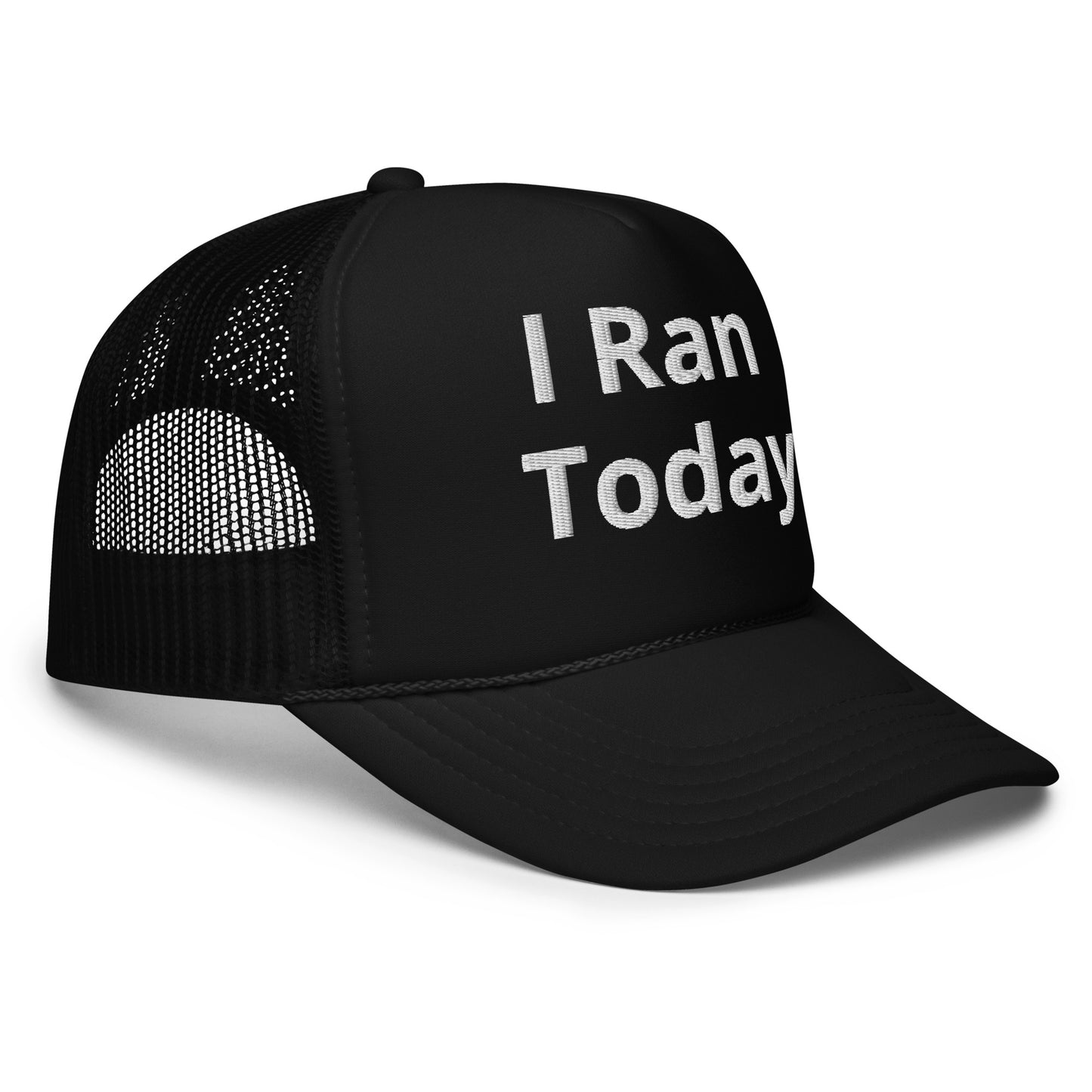 I Ran Today Foam trucker hat