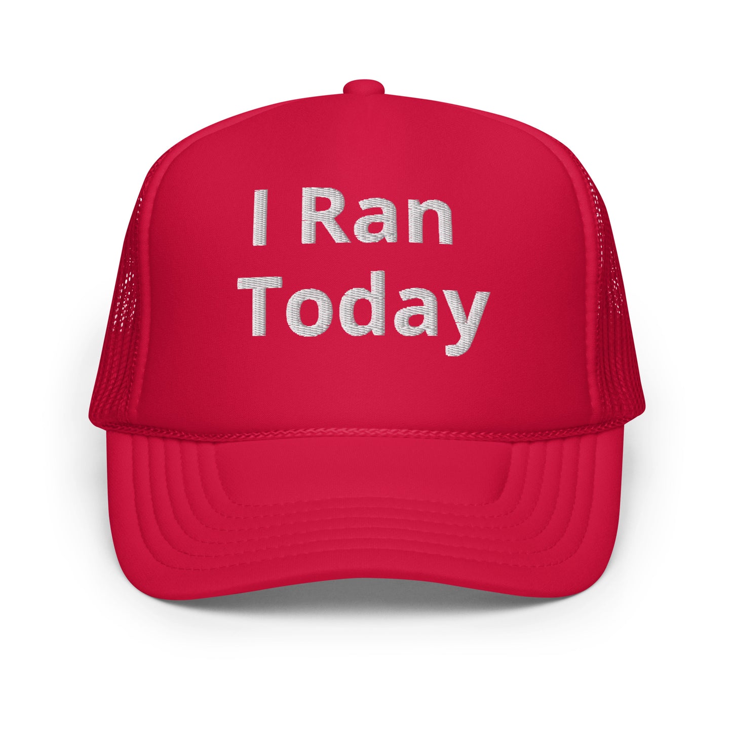 I Ran Today Foam trucker hat